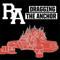 RA "Dragging The Anchor" 7"