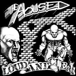 The Abused "Loud And Clear" LP