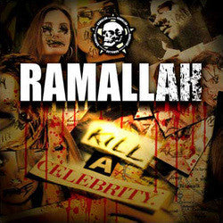 Ramallah "Kill A Celebrity" CD