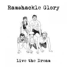 Ramshackle Glory "Live The Dream" LP