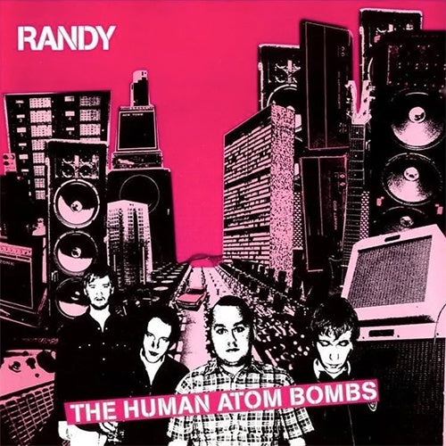 Randy "The Human Atom Bombs" LP