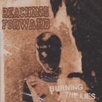 Reaching Forward "Burning The Lies" CD