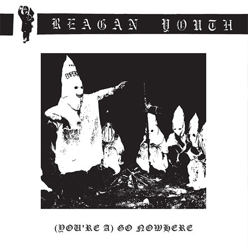 Reagan Youth "You're A Go Nowhere" 7"