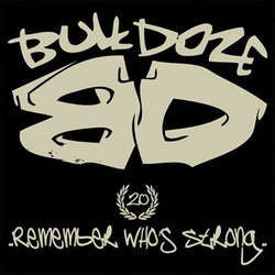 Bulldoze "Remember Who's Strong" 7"