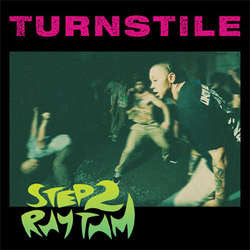 Turnstile "Step 2 Rhythm" 7"