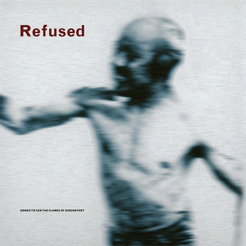 Refused "Songs To Fan The Flames Of Discontent" LP