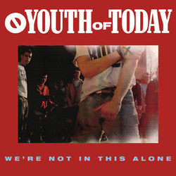 Youth Of Today "We're Not In This Alone" LP Reissue