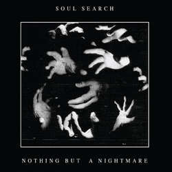 Soul Search "Nothing But A Nightmare" 7"