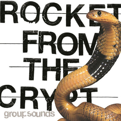 Rocket From The Crypt  "Group Sounds" LP