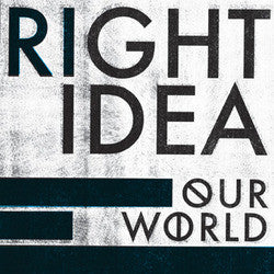 Right Idea "Our World" 7"