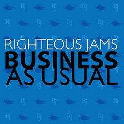 Righteous Jams "Business As Usual" CD