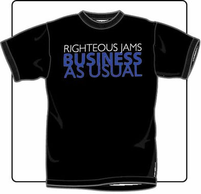 Righteous Jams Business As Usual Black T Shirt Large