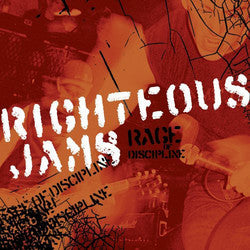 Righteous Jams "Rage Of Discipline" CD