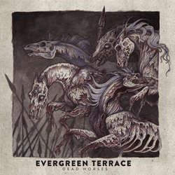 Evergreen Terrace "Dead Horses" LP