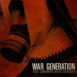 War Generation "Start Somewhere Never Surrender" CD