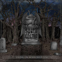 Sworn Enemy "Living On Borrowed Time" LP