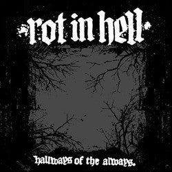 Rot In Hell "Hallways Of The Always" CD