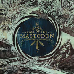 Mastodon "Call Of The Mastodon" LP