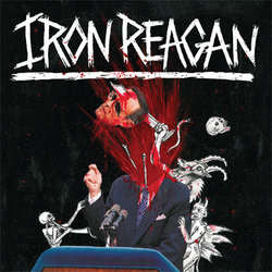 Iron Reagan" The Tyranny Of Will" LP