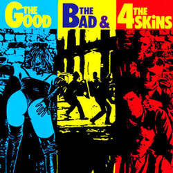 4 Skins    "The Good The Bad & The 4 Skins"    LP
