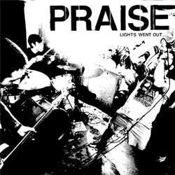 Praise "Lights Went Out" LP