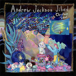 Andrew Jackson Jihad "Christmas Island" CD