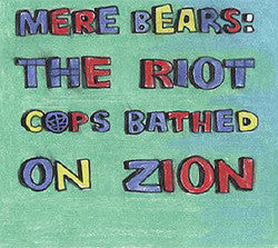 Sabertooth Zombie "Mere Bears: The Riot Cops Bathed On Zion" CD