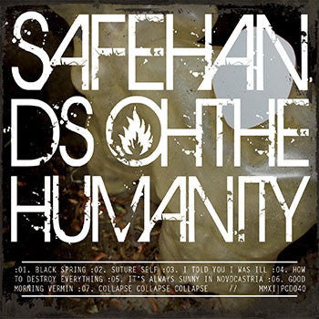 Safe Hands "Oh The Humanity" CD EP