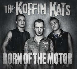 The Koffin Kats "Born Of The Motor" LP