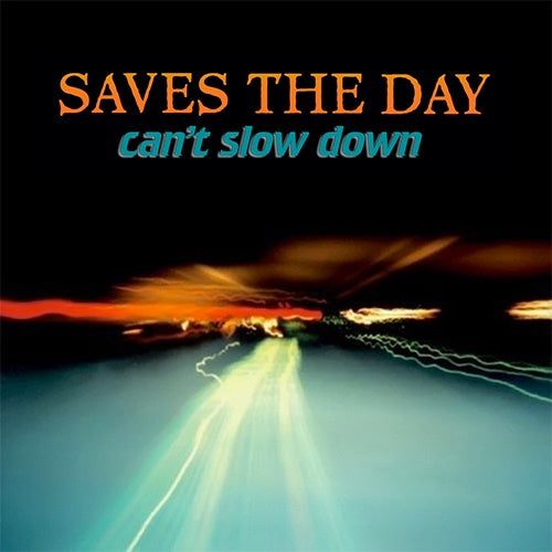 Saves The Day ‎"Can't Slow Down" LP