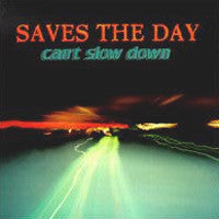 Saves The Day "Can't Slow Down" CD