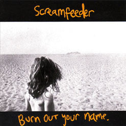 Screamfeeder "Burn Out Your Name" LP