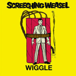 Screeching Weasel "Wiggle" LP