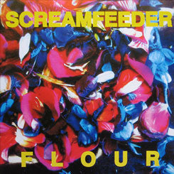 Screamfeeder "Flour" LP