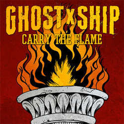 Ghost Ship  "Carry The Flame"  7"