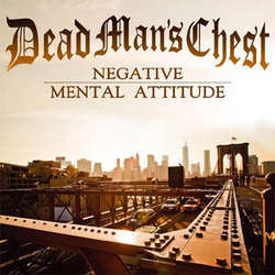 Dead Man's Chest "Negative Mental Attitude" CD
