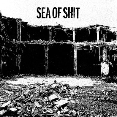 Sea Of Shit "Self Titled" LP