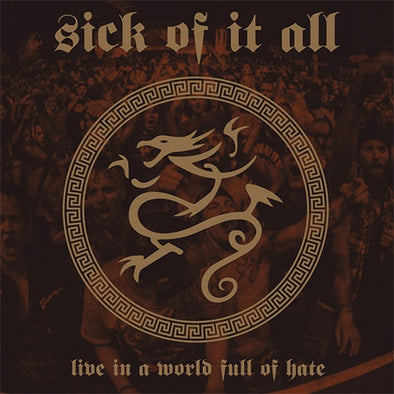 Sick Of It All "Live In A World Full Of Hate" LP