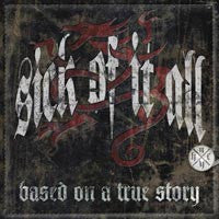 Sick Of It All "Based On A True Story" CD