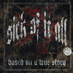 Sick Of It All "Based On A True Story" LP