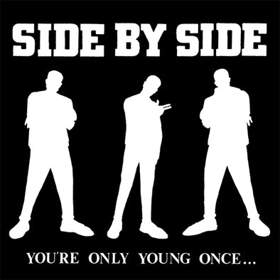 Side By Side "You're Only Young Once" LP