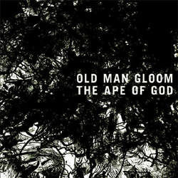 Old Man Gloom "The Ape Of God II" CD