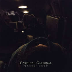 Cardinal Cardinal "distant Lover" 7"