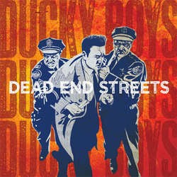 Ducky Boys "Dead End Streets" CD