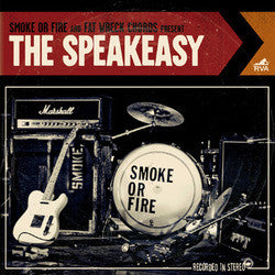 Smoke Or Fire "Speakeasy" LP