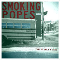 Smoking Popes "This Is Only A Test" CD