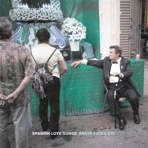 Spanish Love Songs "Brave Faces Etc" 2xLP