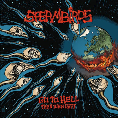 Spermbirds "Go To Hell Then Turn Left" LP