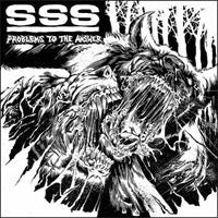 SSS	"Problems To The Answer" CD