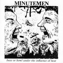 Minutemen "Buzz Or Howl Under The Influence Of Heat" 12"